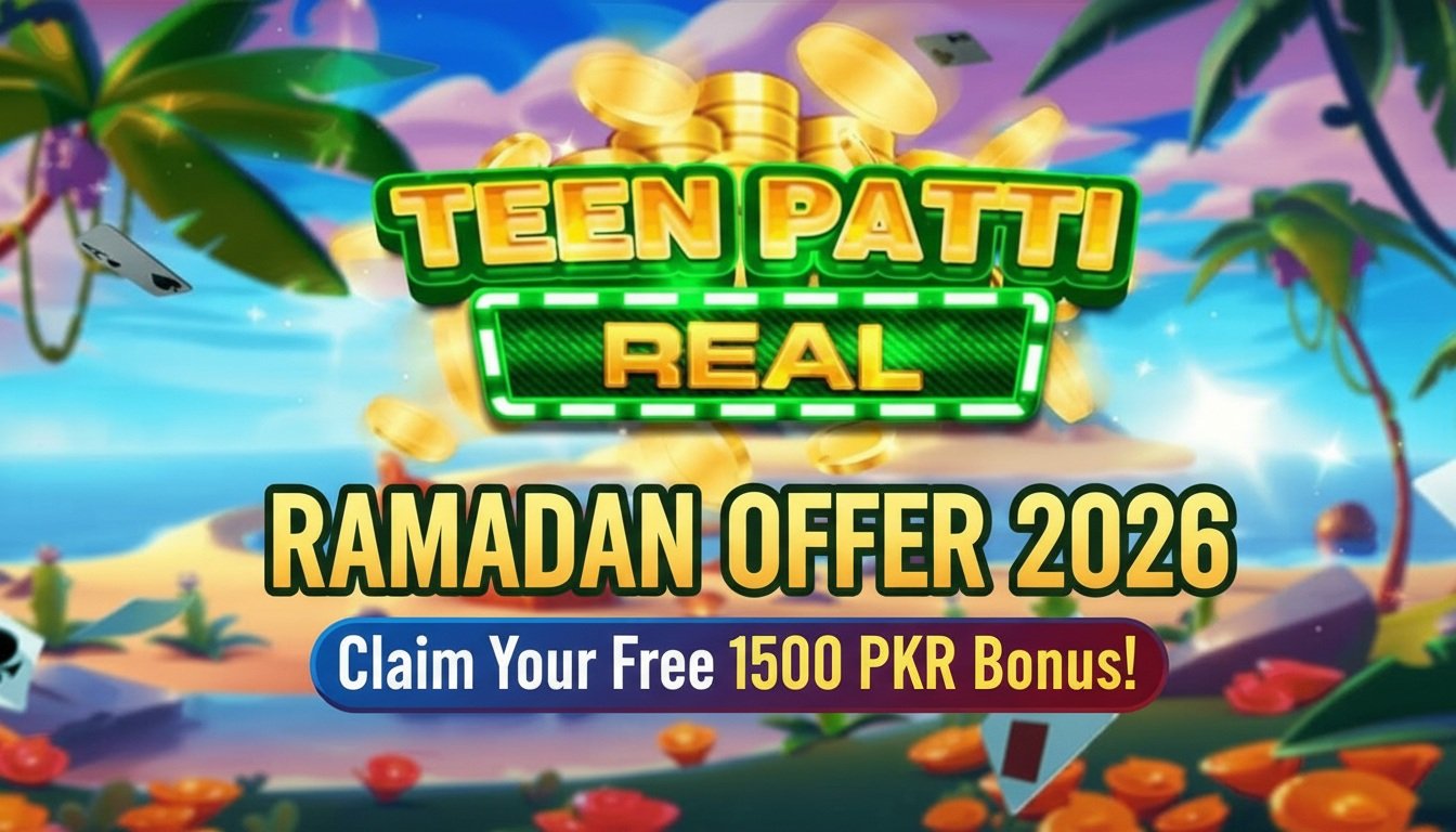3 Patti Real Ramadan Offer 2026 Free 1500 PKR Bonus Guide